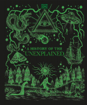 A History of the Unexplained
