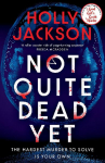 Not Quite Dead Yet. Limited Special Edition