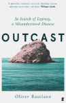 Outcast: A History of Leprosy, Humanity and the Modern World