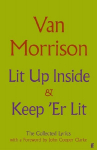 Lit Up Inside / Keep er Lit: The Collected Lyrics