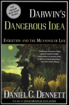 Darwins Dangerous Idea: Evolution and the Meanings of Life