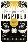 The Inspired: Slaying Giants, Walking on Water, and Loving the Bible Again