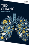 Exhalation: A riveting collection of science fiction short stories from a master of the genre.