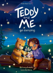 Teddy and Me Go Camping