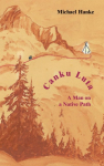 Canku Luta a man on a native path