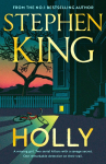 Holly: The chilling new masterwork from the No.1 Sunday Times bestseller
