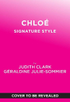 Chlo&eacute;: Signature Style