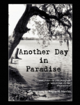 Another Day in Paradise: a book of black and white photography as scene through the lens of a proud local!