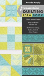 Free-motion Quilting Idea Book: 155 Mix & Match Designs &iquest; Bring 30 Fabulous Blocks to Life &iquest; Plus Plans for Sashing, Borders, Motifs & Allover Designs