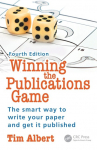 Winning the Publications Game: The smart way to write your paper and get it published, Fourth Edition