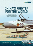 Chinas Fighter for the World Volume 2: The F-7/FT-7 Family, Volume 2: World-Wide Service