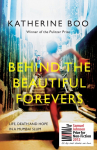 Behind the Beautiful Forevers: Life, Death and Hope in a Mumbai Slum