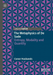 The Metaphysics of De Sade: Entropy, Modality and Quantity
