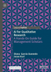 AI for Qualitative Research: A Hands-On Guide for Management Scholars
