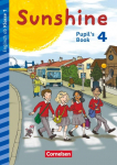 Sunshine - Early Start 4. Schuljahr - Neubearbeitung und Nordrhein-Westfalen - Pupils Book