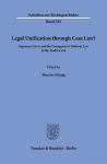 Legal Unification through Case Law?: Supreme Courts and the Emergence of Uniform Law in the Modern Era