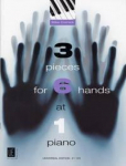3 Pieces for 6 Hands at 1 Piano: f&uuml;r 6 H&auml;nde an einem Klavier. Spielpartitur.