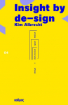 Insight by de-sign: A calculus of computation