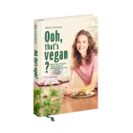 Ooh, that s vegan?: Make it Maya: 50 ways to surprise your friends and family with vegan food