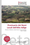 Prontuario dei Nomi Locali dellAlto Adige: Province of Bolzano, Italian Fascism, County of Tyrol, Ettore Tolomei