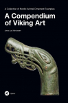 A Compendium of Viking Art: A Collection of Nordic Animal Ornament Examples