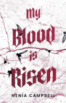My Blood Is Risen