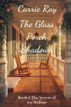 The Glass Porch Shadows
