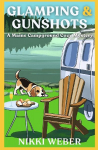 Glamping & Gunshots: A Maine Campground Cozy Mystery