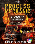 The Process Mechanic(TM): Adaptability Scorecard(TM)