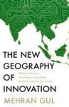 The New Geography of Innovation: The global contest for breakthrough technologies
