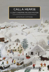 Call a Hearse: A Lost Christmas Murder Mystery