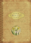 Imbolc: Rituals, Recipes and Lore for Brigids Day
