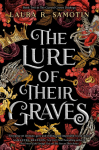 The Lure of Their Graves: Book two of The Cursed Crown series
