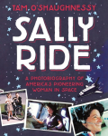 Sally Ride: A Photobiography of Americas Pioneering Woman in Spa