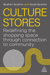 Culture Stores: Redefining the Shopping Space through Connection to Community
