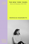 Her Diaries and Notebooks: The New York Years, 1941-1950