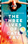 The Three Lives of Cate Kay: The perfect holiday read for fans of Taylor Jenkins Reid