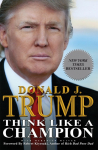 Think Like A Champion: An Informal Education in Business and Life