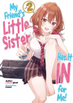 My Friends Little Sister Has It in for Me! Volume 2 (Light Novel)