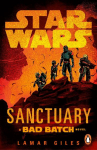 Star Wars: Sanctuary: A Bad Batch Novel