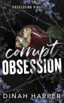 Corrupt Obsession