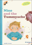 Nino and the Tummyache: Gently Supporting Children with Guided Hypnosis. An Interactive Book for Relieving Stomach Ache and Nausea. With exercise instructions available for audio download