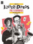 Jazzy Duets. F&uuml;r 2 Saxophone oder Alt- und Tenorsaxophon: Spielpartitur