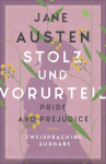 Stolz und Vorurteil / Pride and Prejudice: Zweisprachige Ausgabe (deutsch/englisch) - Parallel gesetzter Text - Klassiker im Original lesen