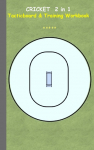 Cricket 2 in 1 Tacticboard and Training Workbook: Tactics/strategies/drills for trainer/coaches, notebook, training, exercise, exercises, drills, practice, exercise course, tutorial, winning strategy, technique, sport club, play moves, coaching instr ...