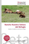 Rancho Nuestra Se&ntilde;ora del Refugio: Ranchos of California, Jose Francisco Ortega