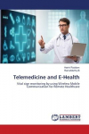Telemedicine and E-Health: Vital sign monitoring by using Wireless Mobile Communication for Remote Healthcare