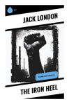 The Iron Heel: Political Dystopian Classic