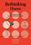 Rethinking Users: The Design Guide to User Ecosystem Thinking