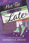 Not Too Late: A GenX Romance